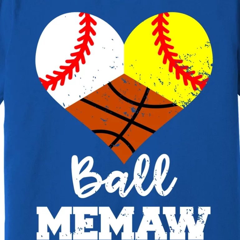 Ball Memaw Heart Funny Baseball Softball Basketball Memaw Cute Gift Premium T-Shirt