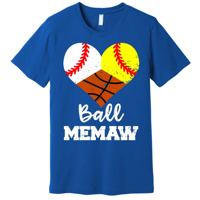 Ball Memaw Heart Funny Baseball Softball Basketball Memaw Cute Gift Premium T-Shirt