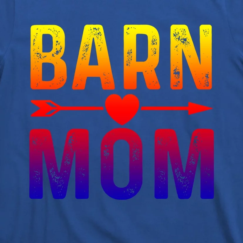 Barn Mom Horse Riding Barnyard Animals Mothers Day Funny Gift T-Shirt