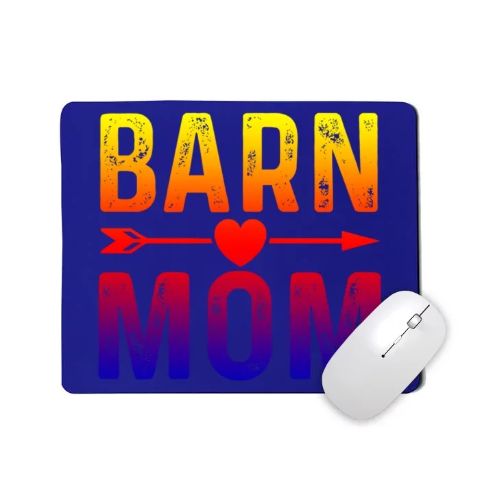 Barn Mom Horse Riding Barnyard Animals Mothers Day Funny Gift Mousepad