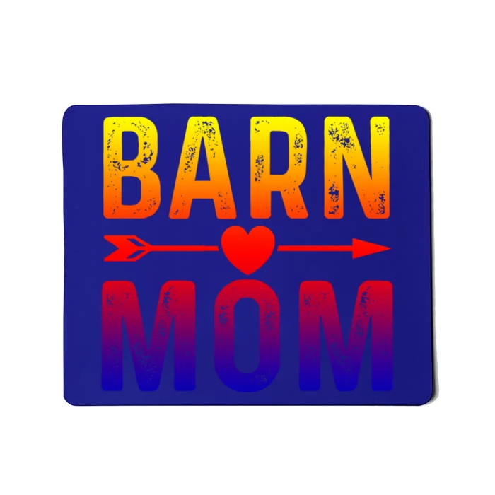 Barn Mom Horse Riding Barnyard Animals Mothers Day Funny Gift Mousepad