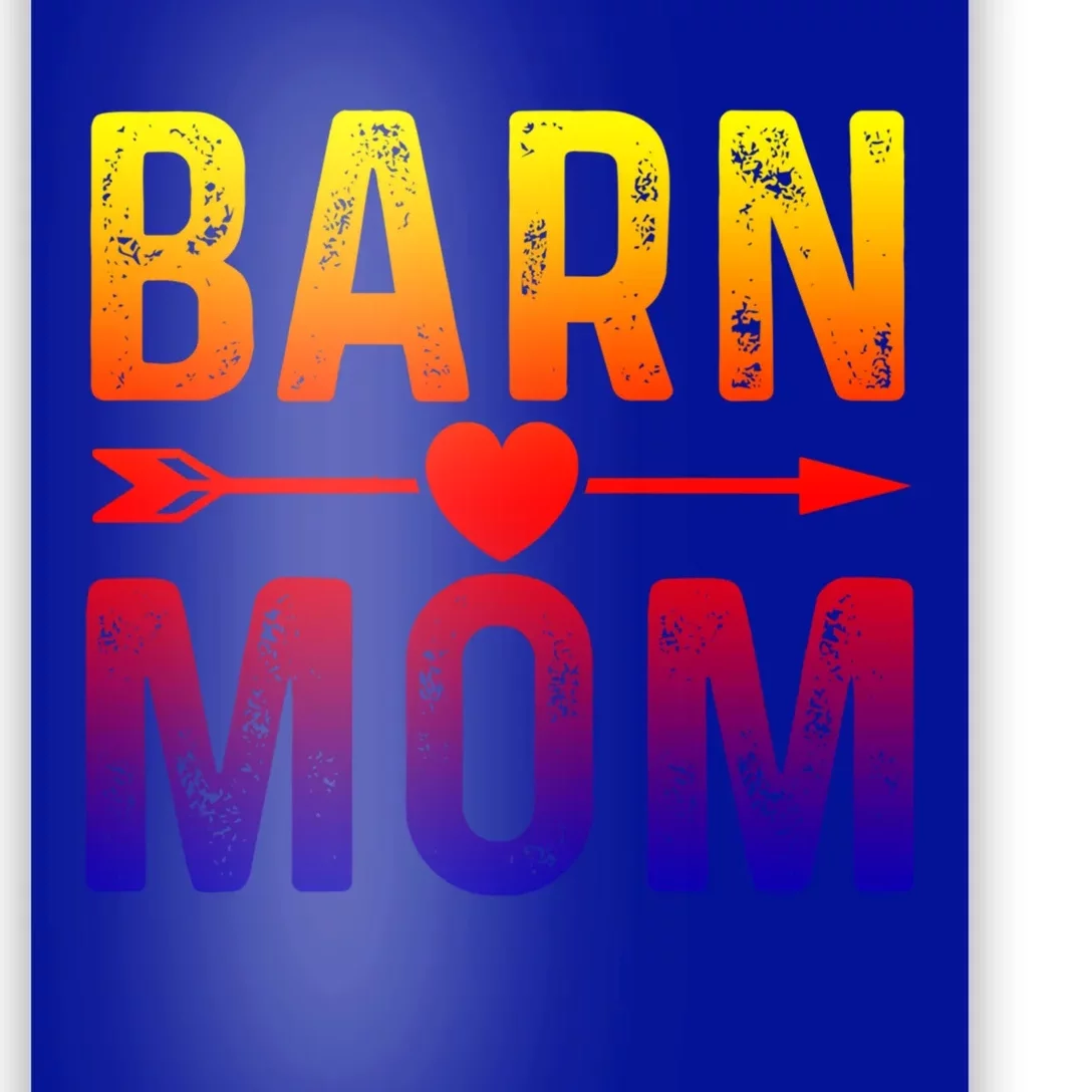 Barn Mom Horse Riding Barnyard Animals Mothers Day Funny Gift Poster