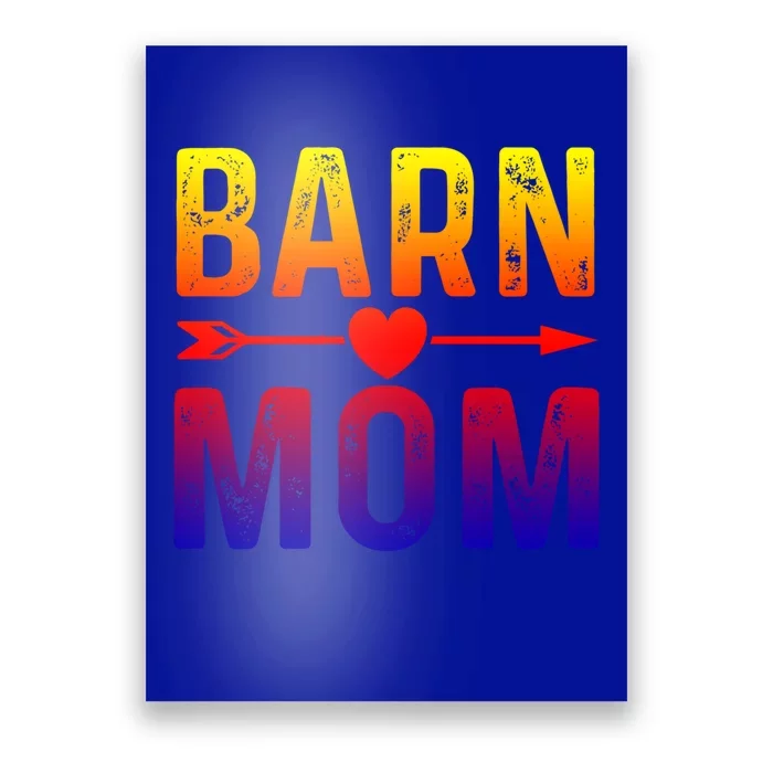 Barn Mom Horse Riding Barnyard Animals Mothers Day Funny Gift Poster