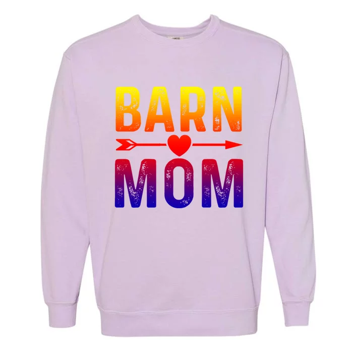 Barn Mom Horse Riding Barnyard Animals Mothers Day Funny Gift Garment-Dyed Sweatshirt