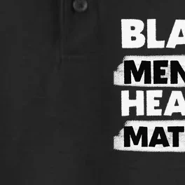 Black Mental Health Matters Therapy Black Excellence Gift Dry Zone Grid Performance Polo