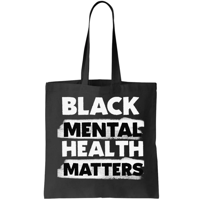 Black Mental Health Matters Therapy Black Excellence Gift Tote Bag