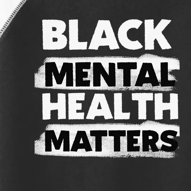 Black Mental Health Matters Therapy Black Excellence Gift Toddler Fine Jersey T-Shirt