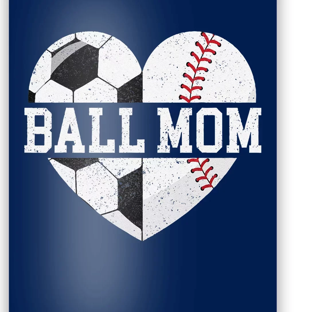 Ball Mom Heart Funny Baseball Soccer Mom Poster