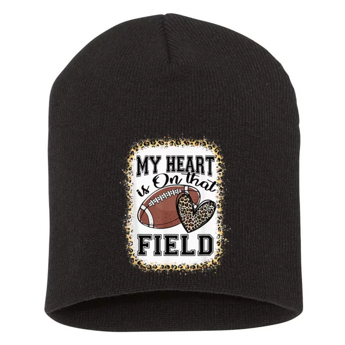 Bleached My Heart Is On That Field Football Mom Leopard Short Acrylic Beanie