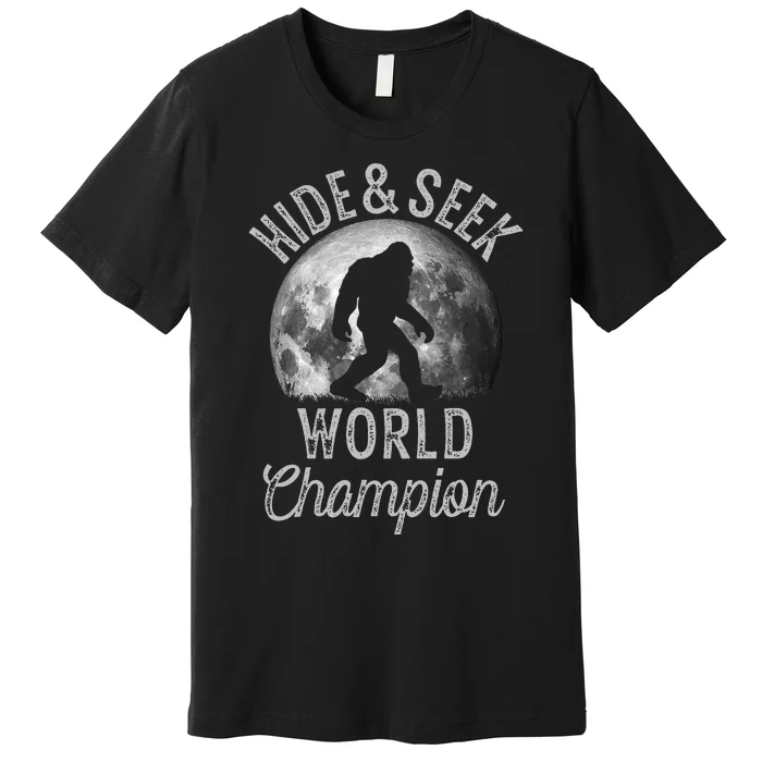 Bigfoot Moon Hide And Seek World Champion Sasquatch Premium T-Shirt