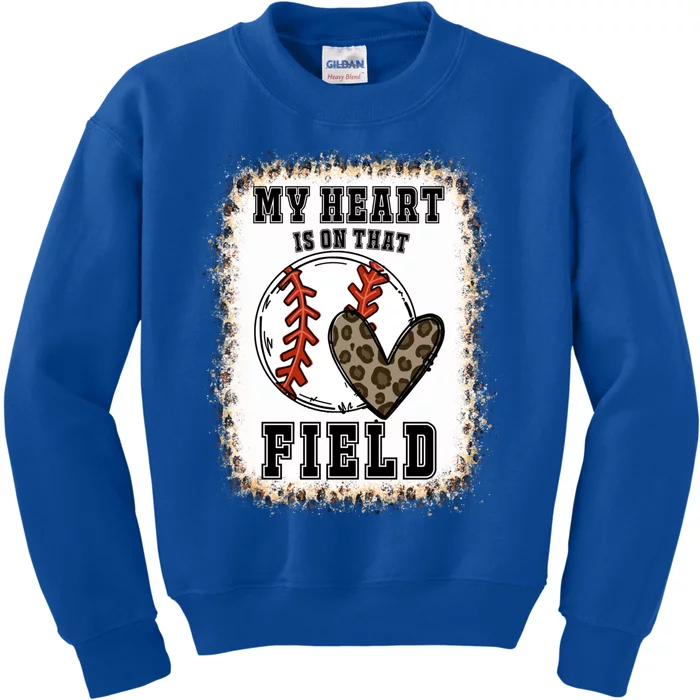 Bleached My Heart Is On That Field Baseball Game Day Vibes Gift Kids Sweatshirt