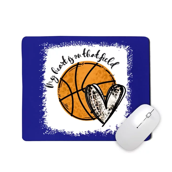 Bleached My Heart Is On That Field Basketball Game Day Vibes Great Gift Mousepad