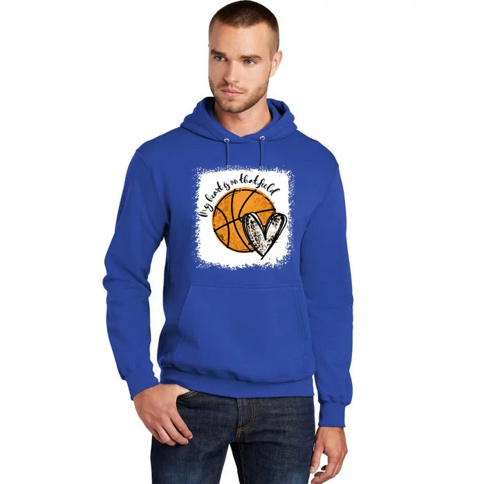 Bleached My Heart Is On That Field Basketball Game Day Vibes Great Gift Tall Hoodie