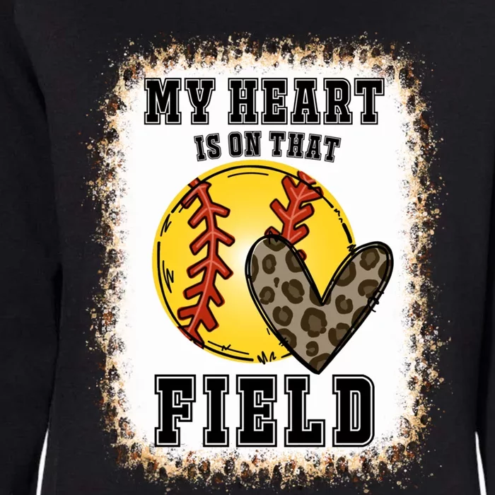 Bleached My Heart Is On That Field Softball Game Day Vibes Gift Womens California Wash Sweatshirt