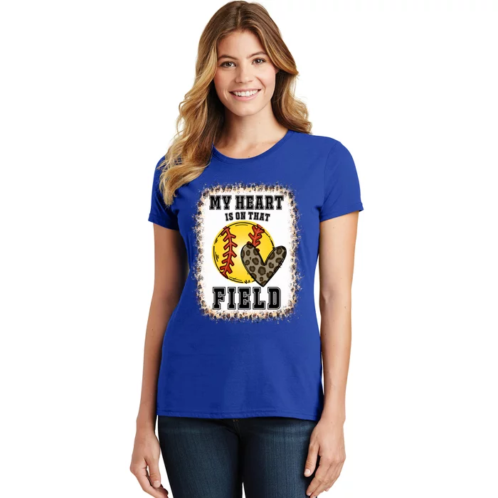 Bleached My Heart Is On That Field Softball Game Day Vibes Gift Women's T-Shirt