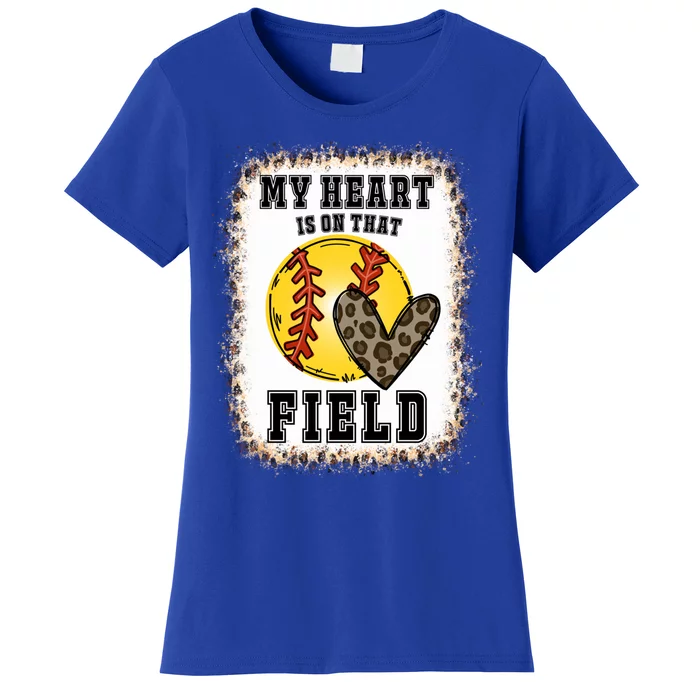 Bleached My Heart Is On That Field Softball Game Day Vibes Gift Women's T-Shirt