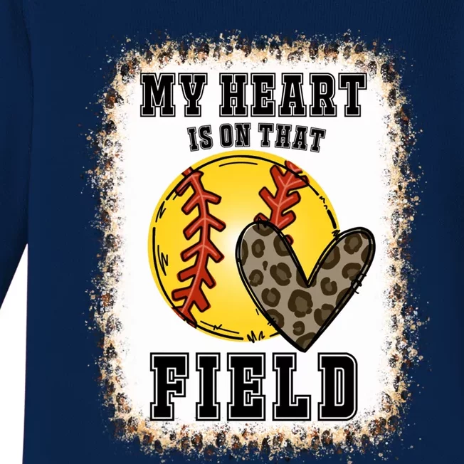 Bleached My Heart Is On That Field Softball Game Day Vibes Gift Baby Long Sleeve Bodysuit