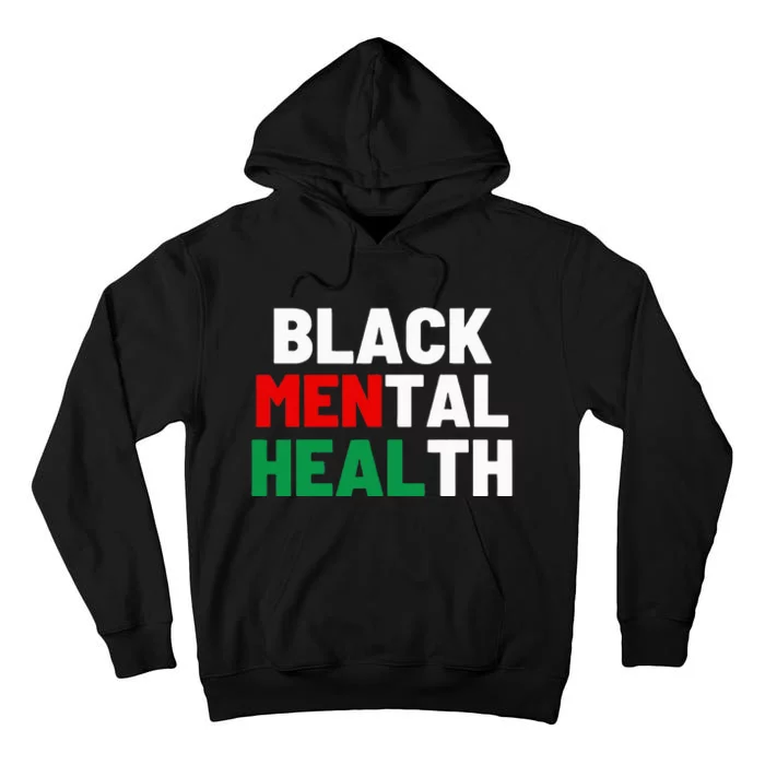 Black Mental Health Matters Tall Hoodie