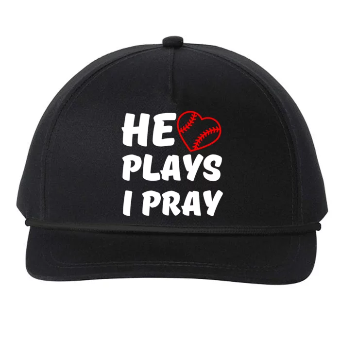 Baseball Mom He Plays I Pray Snapback Five-Panel Rope Hat