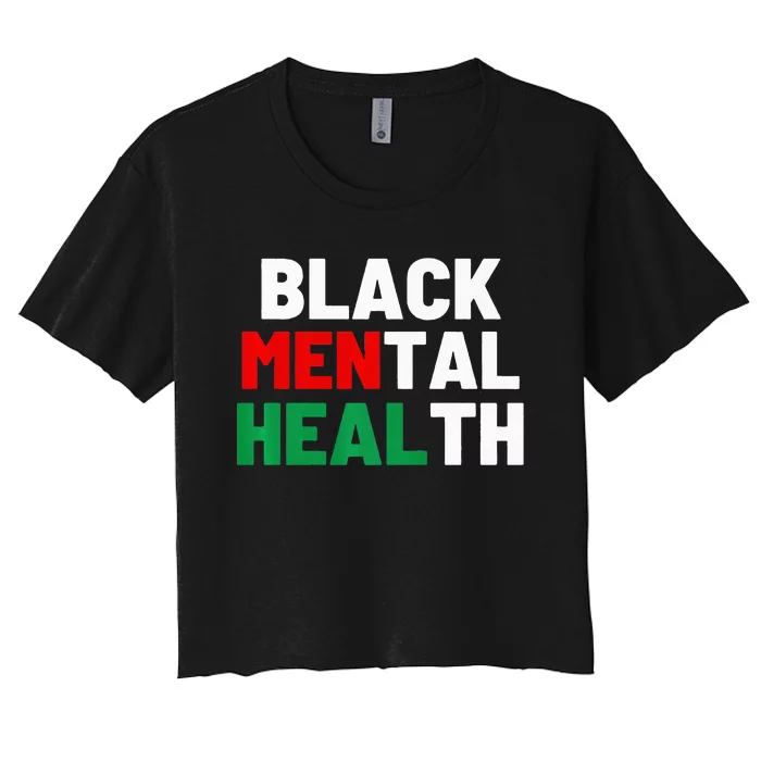 Black Mental Health Matters Women's Crop Top Tee