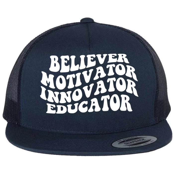 Believer Motivator Innovator Educator Retro Gift Flat Bill Trucker Hat