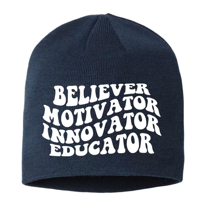 Believer Motivator Innovator Educator Retro Gift 8 1/2in Sustainable Knit Beanie