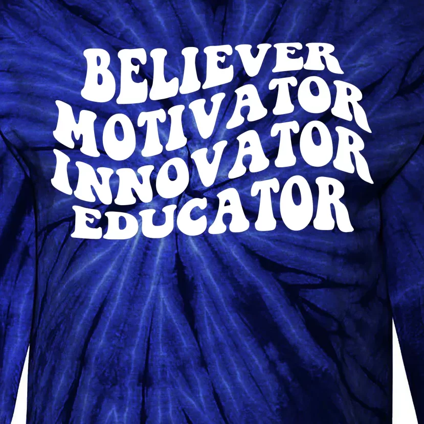 Believer Motivator Innovator Educator Retro Gift Tie-Dye Long Sleeve Shirt