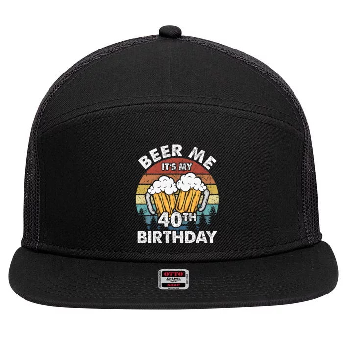 Beer Me Its My 40th Birthday Vintage 7 Panel Mesh Trucker Snapback Hat