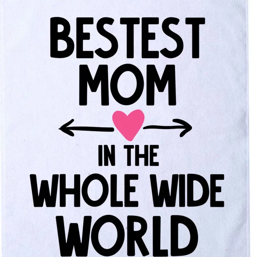 Bestest Mom In The Whole Wide World Gift Platinum Collection Golf Towel