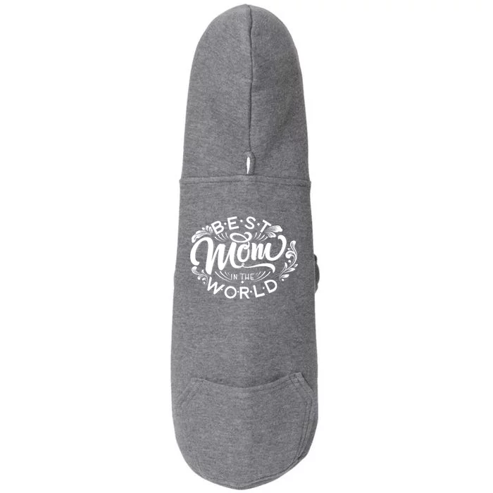 Best Mom In The World Cute Gift Doggie 3-End Fleece Hoodie