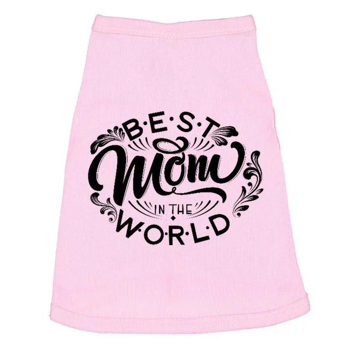 Best Mom In The World Cute Gift Doggie Tank