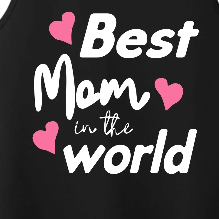 Best Mom In The World Mothers Day Heart Performance Tank