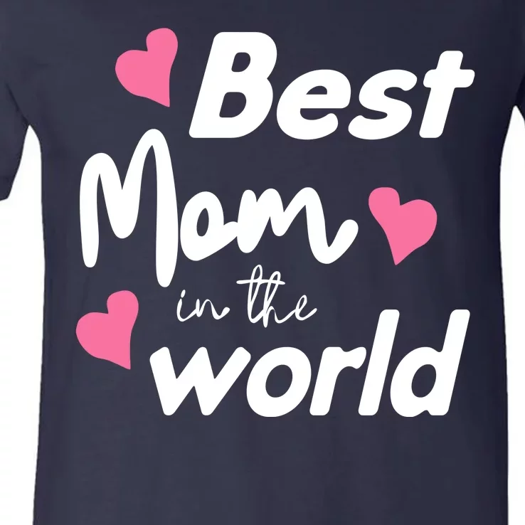 Best Mom In The World Mothers Day Heart V-Neck T-Shirt