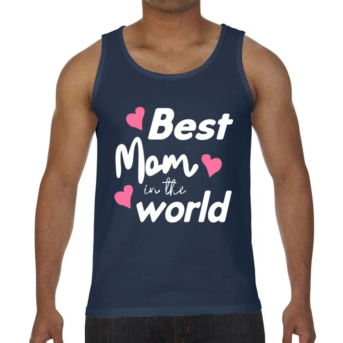 Best Mom In The World Mothers Day Heart Comfort Colors® Tank Top