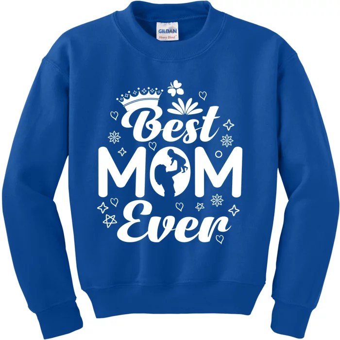 Best Mom In The History Of Ever Mothers Day For Mommy Gift Kids Sweatshirt