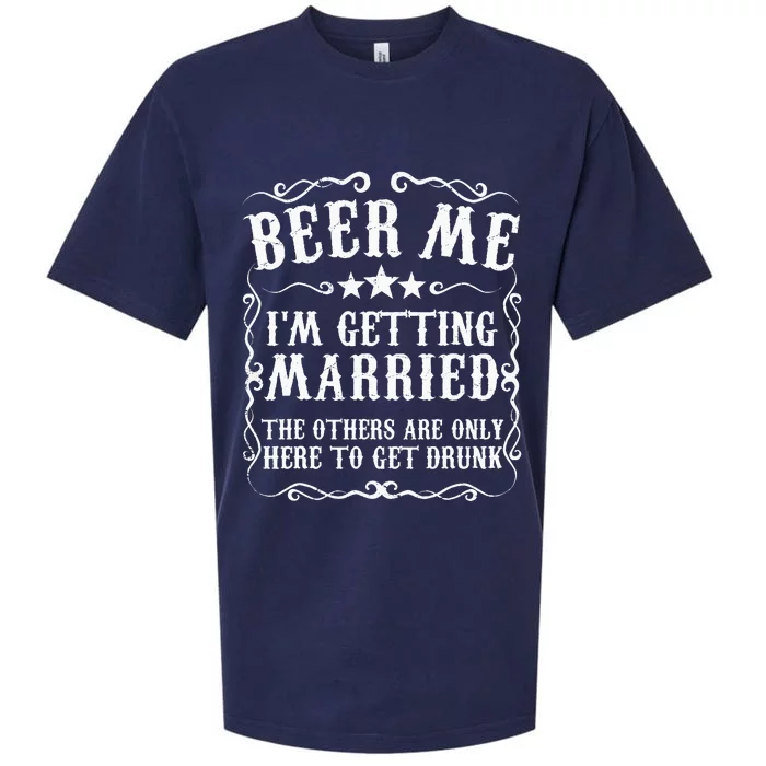 Beer Me Im Getting Married Bachelor Party Engagement Gift Sueded Cloud Jersey T-Shirt