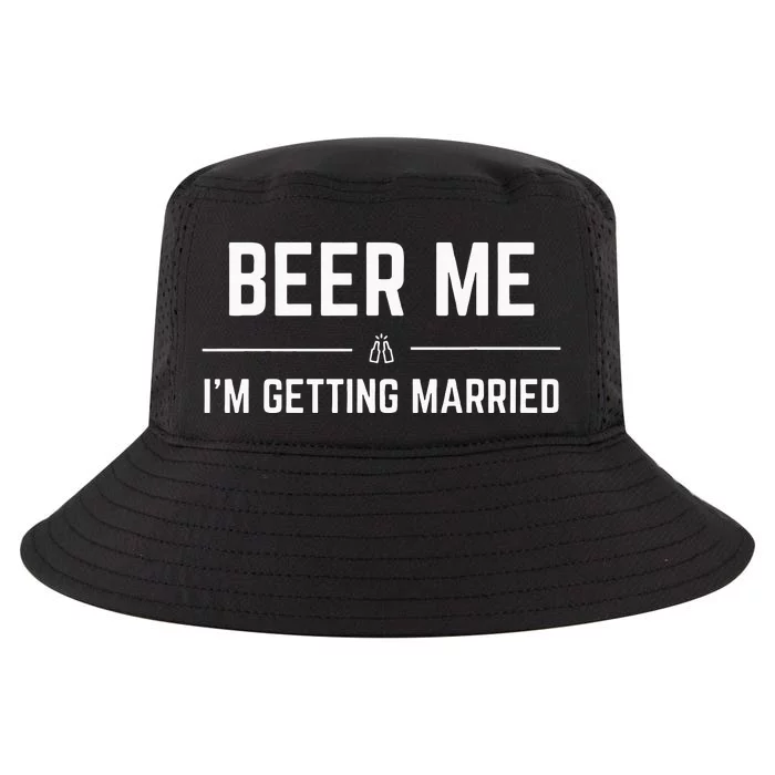 Beer Me Im Getting Married Men Funny Groom Bachelor Party Cool Comfort Performance Bucket Hat