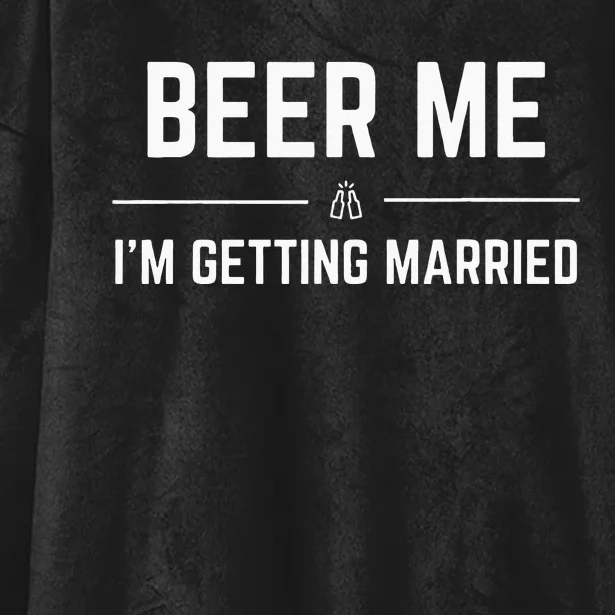 Beer Me Im Getting Married Men Funny Groom Bachelor Party Hooded Wearable Blanket