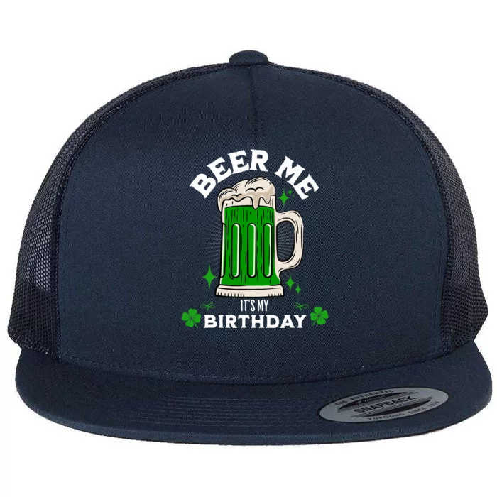 Beer Me It's My Birthday Funny St Patrick's Day Beer Mug Flat Bill Trucker Hat