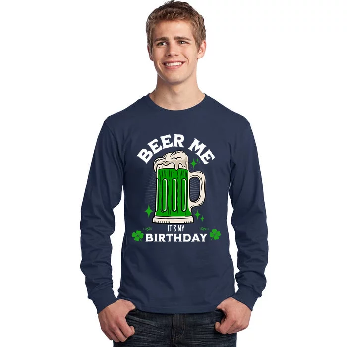 Beer Me It's My Birthday Funny St Patrick's Day Beer Mug Tall Long Sleeve T-Shirt