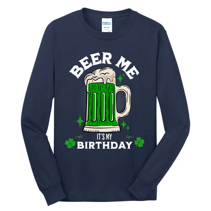 Beer Me It's My Birthday Funny St Patrick's Day Beer Mug Tall Long Sleeve T-Shirt