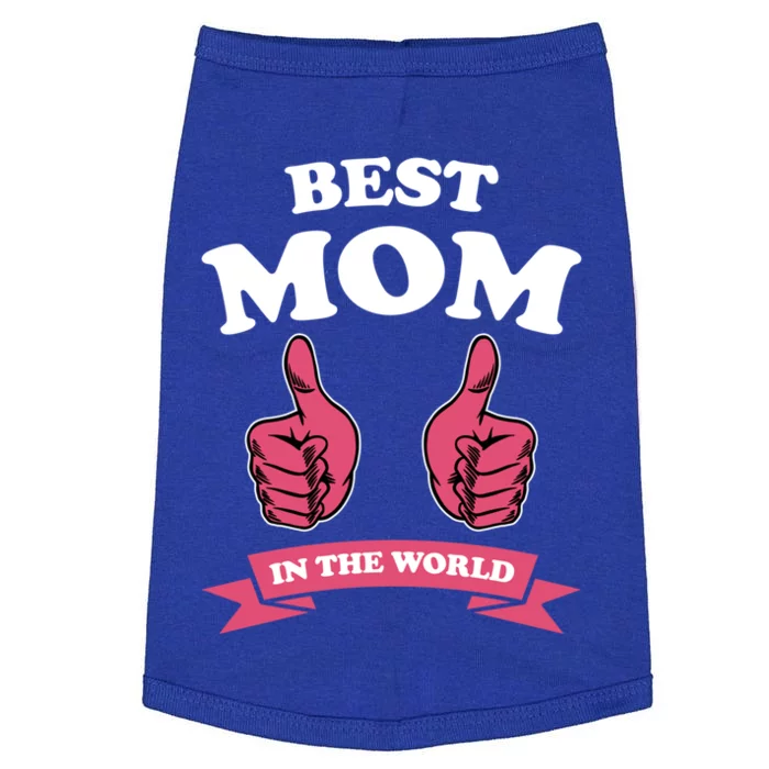 Best Mom In The World Mother Cute Gift Doggie Tank