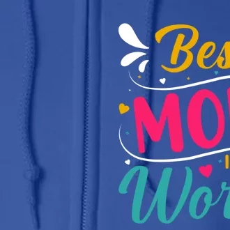 Best Mom In The World Mother's Day Mom Gift Full Zip Hoodie