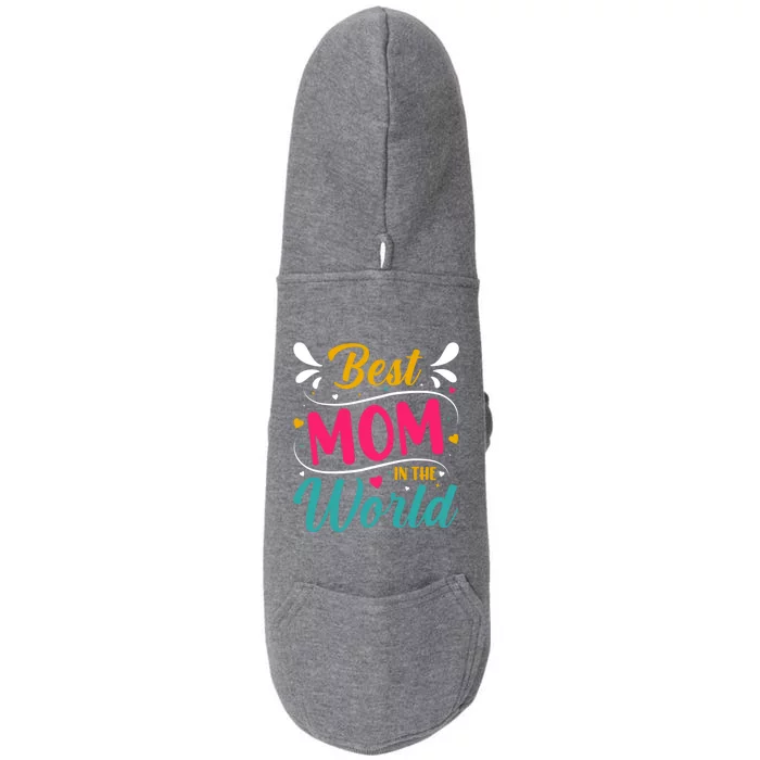 Best Mom In The World Mother's Day Mom Gift Doggie 3-End Fleece Hoodie