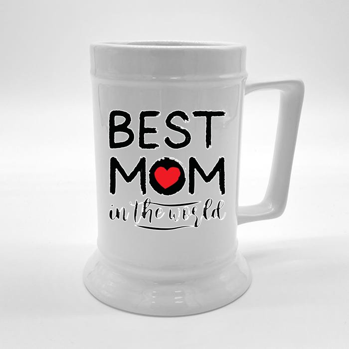 Best Mom In The World Mother's Day For Mom Gift Front & Back Beer Stein