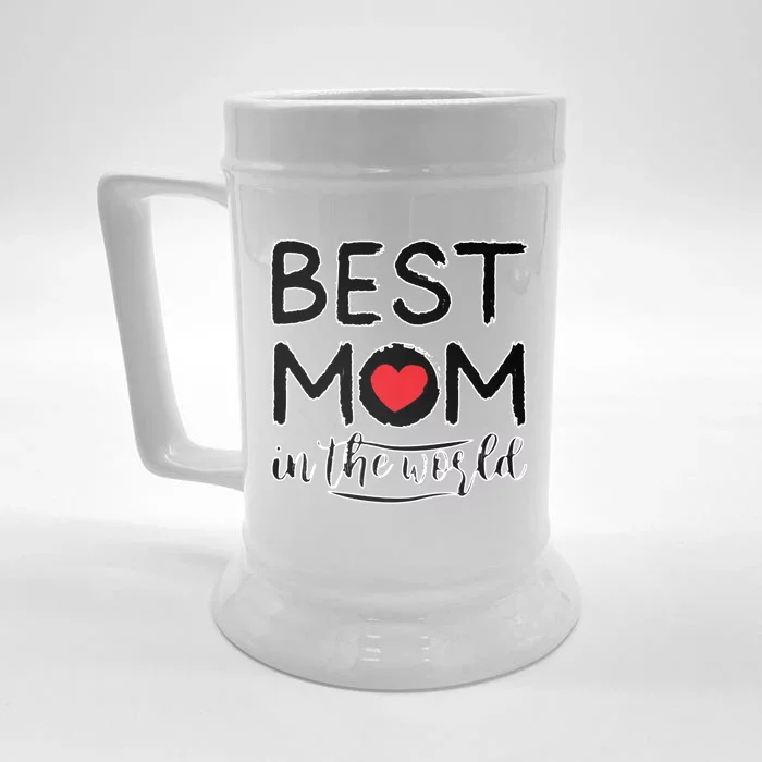 Best Mom In The World Mother's Day For Mom Gift Front & Back Beer Stein