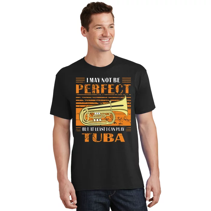 Brass Music Ich Bin Vielleicht Nicht Perfekt Tuba Brass Tuba T-Shirt