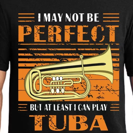 Brass Music Ich Bin Vielleicht Nicht Perfekt Tuba Brass Tuba Pajama Set