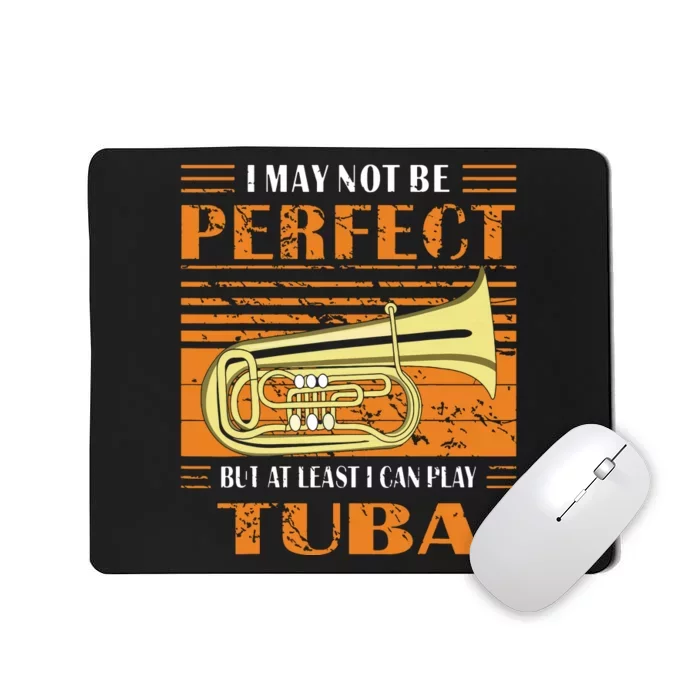 Brass Music Ich Bin Vielleicht Nicht Perfekt Tuba Brass Tuba Mousepad