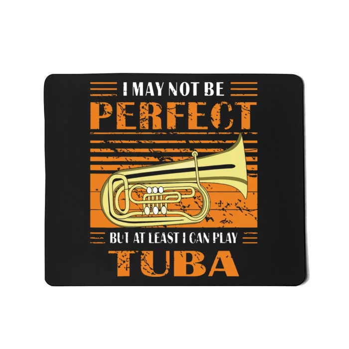 Brass Music Ich Bin Vielleicht Nicht Perfekt Tuba Brass Tuba Mousepad